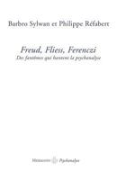 Freud, Fliess, Ferenczi: Des fantômes qui hantent la psychanalyse (HR.HERMAN.PSYCH) (French Edition) 2705669981 Book Cover