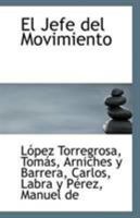 El Jefe del Movimiento 1113266376 Book Cover