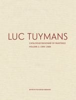 Luc Tuymans Catalogue Raisonne of Paintings, 1995-2006 1941701957 Book Cover