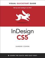 InDesign CS5 for Macintosh and Windows: Visual QuickStart Guide (Visual QuickStart Guides) 0321705203 Book Cover