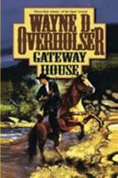 Gateway House: (Five Star Western Series) 0843950196 Book Cover