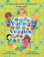 Yummy Veggies 1955560692 Book Cover