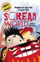 Scream World: Prepare for the Ride of Your Life! (Chomps) 0762429267 Book Cover