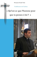 Conférences de Carême: "Qu'est-ce que l'homme pour que tu penses à lui ?" (Psaume 8,5) B0BFVRLXR4 Book Cover