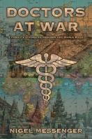 Doctors at War: A family's struggles through two World Wars 1838356908 Book Cover