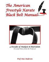 The American Freestyle Karate Black Belt Manual 1500233730 Book Cover