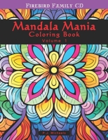 Mandala Mania Volume 1: A Zen Coloring Book full of Stress Relieving Mandalas B0CLGXLJHW Book Cover