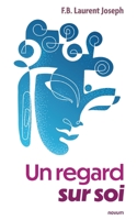 Un regard sur soi 3991078341 Book Cover