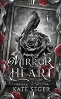 Mirror Heart (Cathedral of the Crows) B0H4QDGYP6 Book Cover