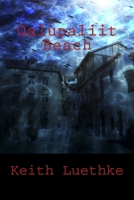 Qalupaliit Beach 1512288438 Book Cover