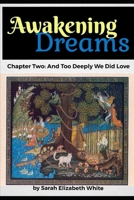 And Too Deeply We Did Love B097XBPFWX Book Cover