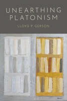 Unearthing Platonism 1501789619 Book Cover