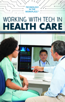 Working with Tech in Health Care 1725341611 Book Cover