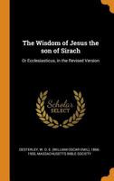The Wisdom of Jesus the Son of Sirach or Ecclesiasticus 1015526330 Book Cover