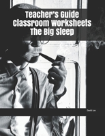 Teacher's Guide Classroom Worksheets The Big Sleep 1691403687 Book Cover