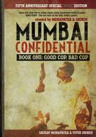 Mumbai Confidential: Good Cop, Bad Cop 1727324021 Book Cover