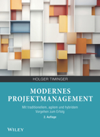 Modernes Projektmanagement: Mit traditionellem, agilem und hybridem Vorgehen zum Erfolg (German Edition) 3527530576 Book Cover