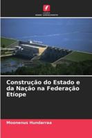 Construção do Estado e da Nação na Federação Etíope 620928146X Book Cover