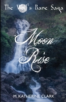 Moon Rise 0999870823 Book Cover