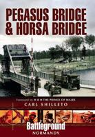 Pegasus Bridge and Horsa Bridge 1848843097 Book Cover