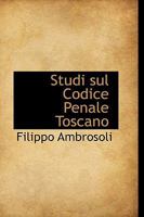 Studi sul Codice Penale Toscano 1103141635 Book Cover