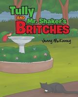 Tully and Mr. Shaker's Britches 1640039503 Book Cover