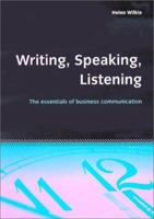 Writing, Speaking, Listening: The Essentials of Business Communication 185703693X Book Cover