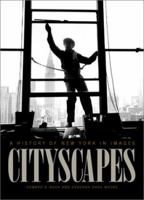 Cityscapes: A History of New York in Images 0231106246 Book Cover