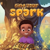 Find Your Spark B0DKTRDZDS Book Cover