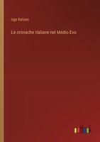 Le cronache italiane nel Medio Evo (Italian Edition) 3368914324 Book Cover