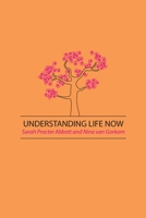 Understanding Life Now 1897633424 Book Cover