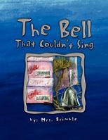 The Bell That Couldn't Sing 1441583270 Book Cover