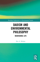 Daoism and Environmental Philosophy: Nourishing Life 0367544938 Book Cover