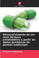 Desenvolvimento de um novo fármaco antidiabético a partir de dados genómicos de plantas medicinais (Portuguese Edition) 6207979885 Book Cover