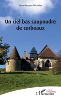 Un ciel bas saupoudré de corbeaux 2343114455 Book Cover