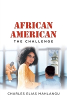 African American : The Challenge 1647733642 Book Cover