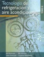 Tecnologia De Refrigeracion Y Aire Acondicionado / Refrigeration & Air Conditioning Technology (Spanish Edition)Tomo Ii 6074811423 Book Cover