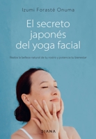 El secreto japonés del yoga facial 6070784464 Book Cover