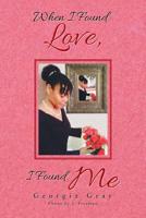 When I Found Love, I Found Me 1984567187 Book Cover