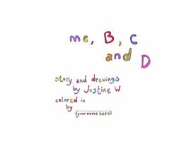 Me, B, C and D 1734098236 Book Cover