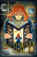 Illustrated Girl (The Chronicles of Lucitopia, 1) B0CR2TM4HC Book Cover