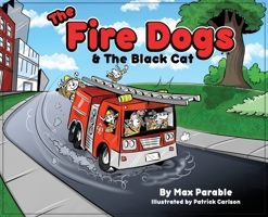 The Fire Dogs & The Black Cat B0HFLG2S4S Book Cover
