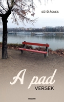 A pad: Versek (Hungarian Edition) 3711613438 Book Cover
