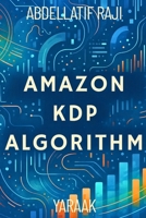 Amazon KDP Algorithm: Genres, Formats, and Key Success Factors 1963876628 Book Cover