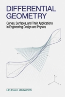 Differential Geometry: Curves, Surfaces, and Their Applications in Engineering Design and Physics B0H3HF7DVB Book Cover