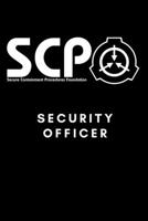 SCP Foundation - Security Officer Notebook - College-ruled notebook for scp foundation fans - 6x9 inches - 120 pages: Secure. Contain. Protect. 1677216697 Book Cover