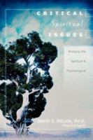 Critical Spiritual Issues 1591601290 Book Cover