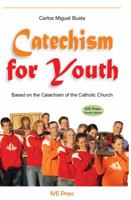 Catechism for Youth 1933871482 Book Cover