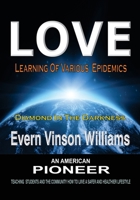 LOVE; Learning of Various Epidemics : Teaching Students and the Community How to Live a Safer and Healthier Lifestyle 1797849131 Book Cover