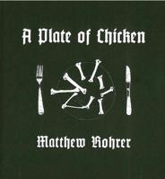 A Plate of Chicken 1933254556 Book Cover